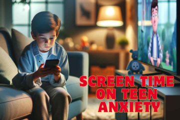 an image of Evaluating the Consequences of Watching 4+ Hours of Screen Time on Teen Anxiety