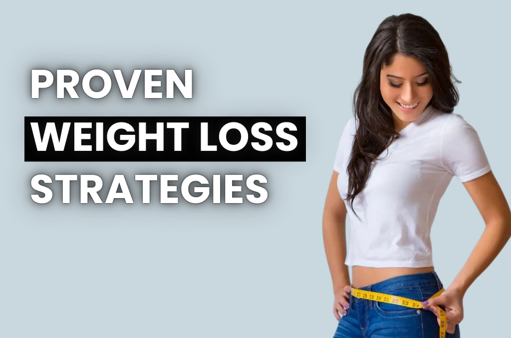 An image of 10 Proven Weight Loss Strategies Every Woman Should Know