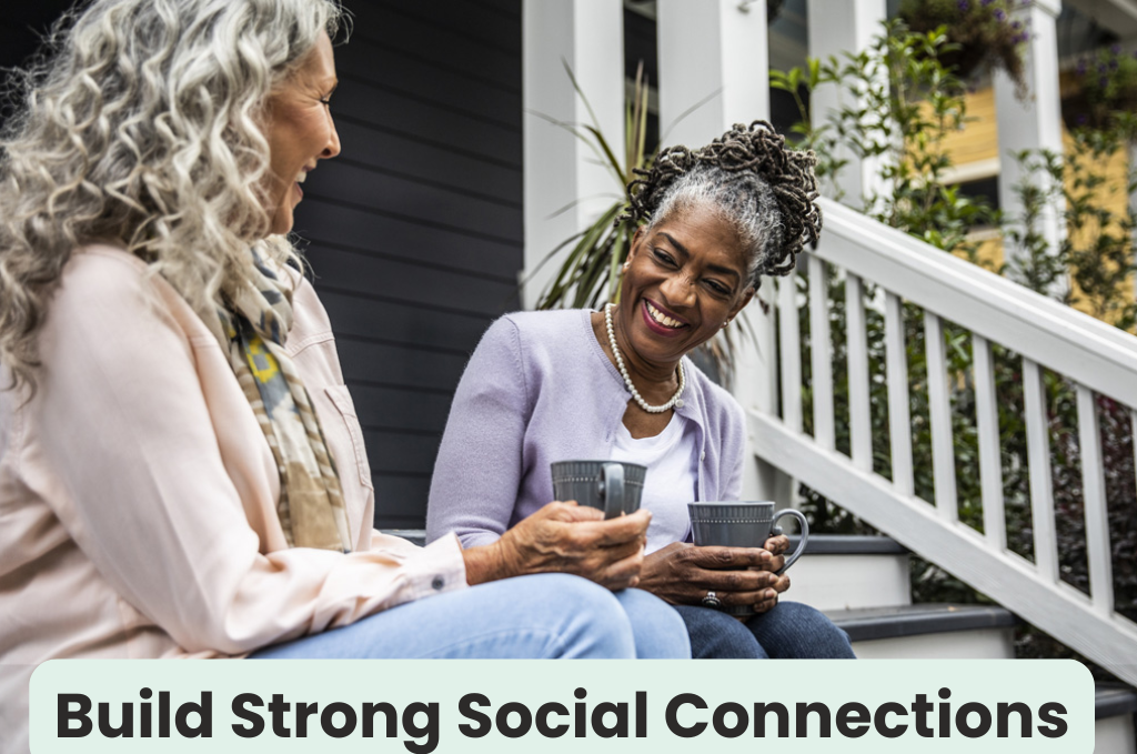 An image of Build Strong Social Connections