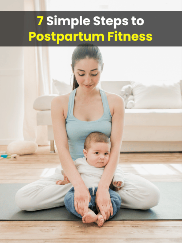 AN IMAGE OF 7 Simple Steps to Postpartum Fitness: Rebuild a Stronger You