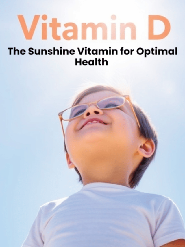 Vitamin D: The Sunshine Vitamin for Optimal Health