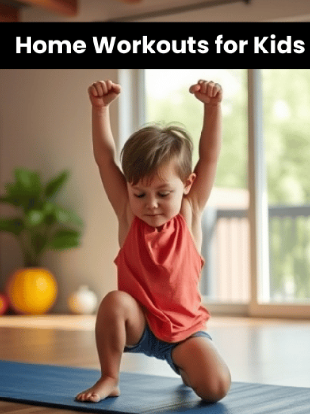 The Best Home Workouts for Kids’ Muscles and Bones